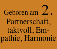 Geboren am  2. Partnerschaft, 